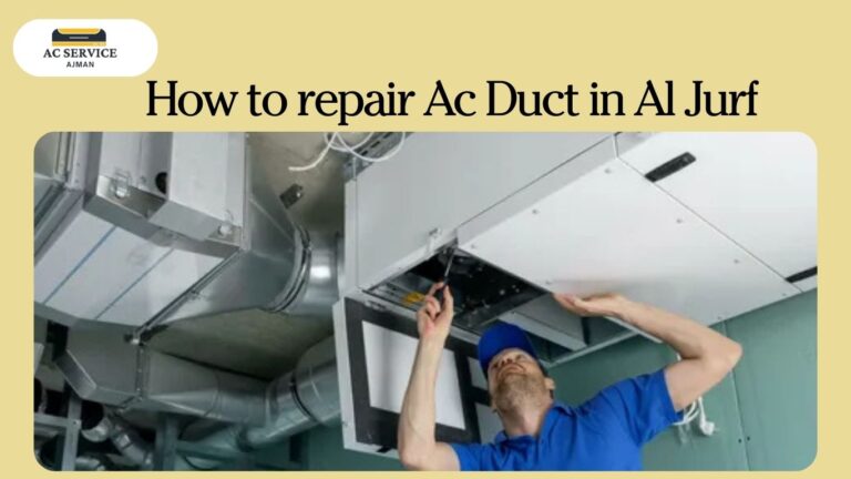 How to Repair AC Duct in Al Zorah