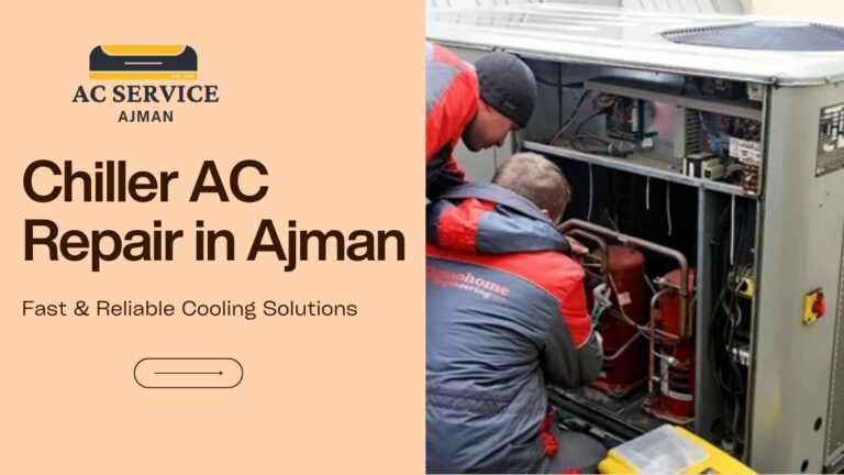 chiller AC repair in Ajman