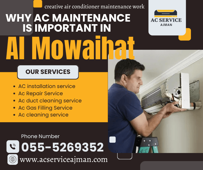 why AC maintenance is important in Al Mowaihat